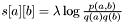 $ s[a][b]= \lambda \log \frac{p(a,b)}{q(a)q(b)} $